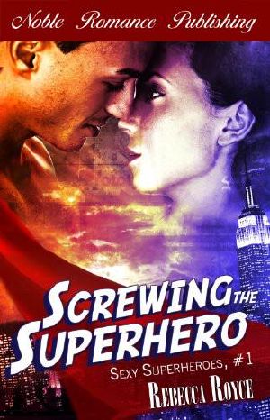 [The Capes 01] • Screwing the Superhero